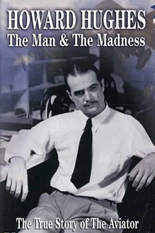 Poster for Howard Hughes: the Man and the Madness