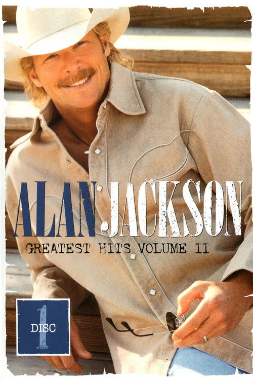 Poster for Alan Jackson: Greatest Hits Volume II Disc 1
