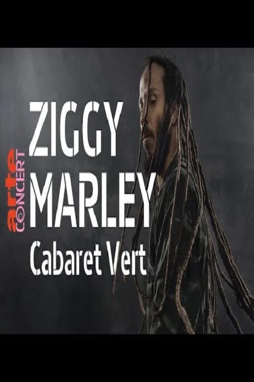 Poster for Ziggy Marley – Cabaret Vert Festival