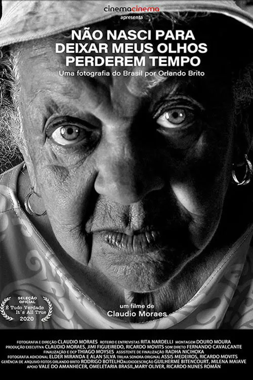 Poster for Não Nasci Para Deixar Meus Olhos Perderem Tempo