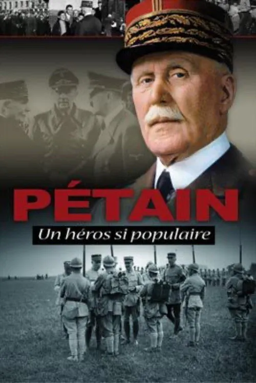 Poster for Pétain, Such a Popular Hero