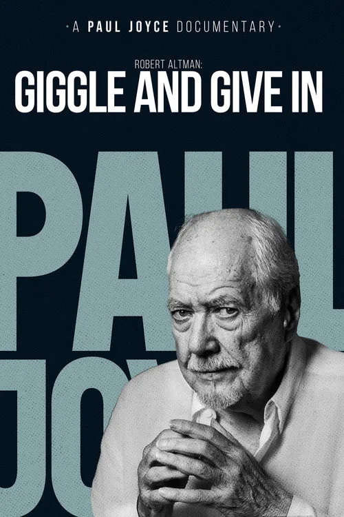 Poster for Robert Altman: Giggle and Give In