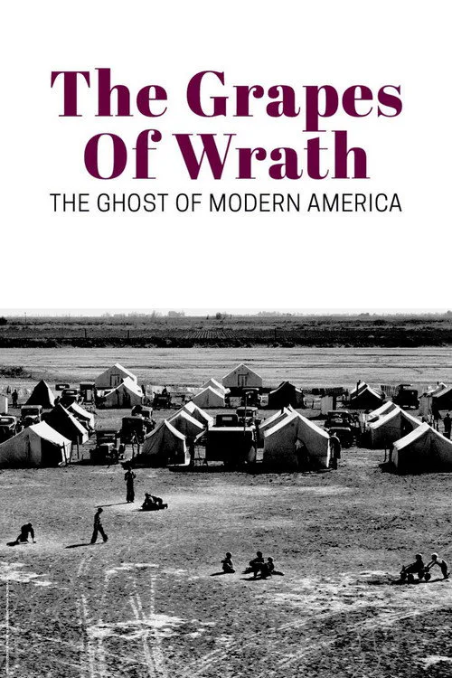 Poster for The Grapes of Wrath: the Ghost of Modern America