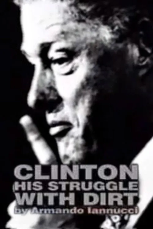 Poster for Clinton: His Struggle with Dirt