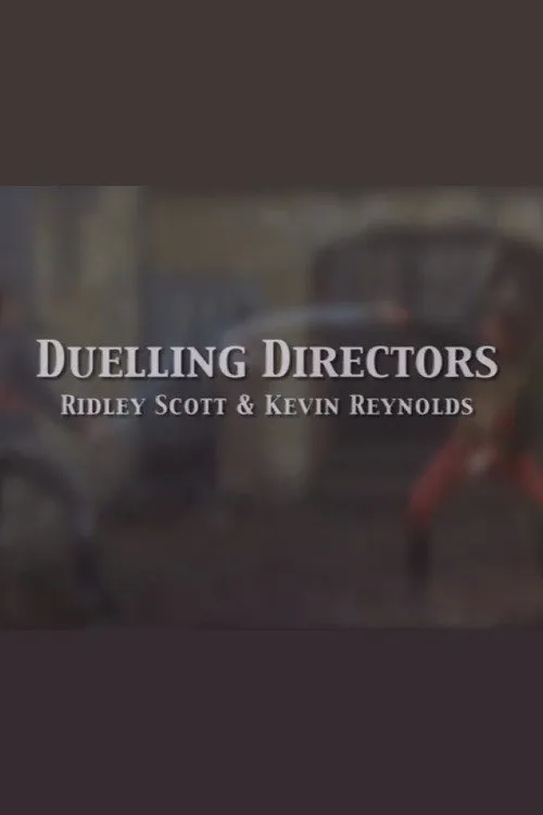 Poster for Duelling Directors: Ridley Scott & Kevin Reynolds
