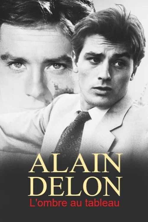 Poster for Alain Delon, L'ombre Au Tableau