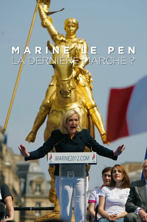 Poster for Marine Le Pen - the Last March?