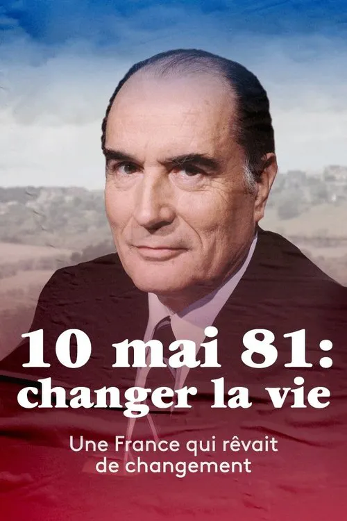 Poster for 10 Mai 1981: Changer La Vie ?