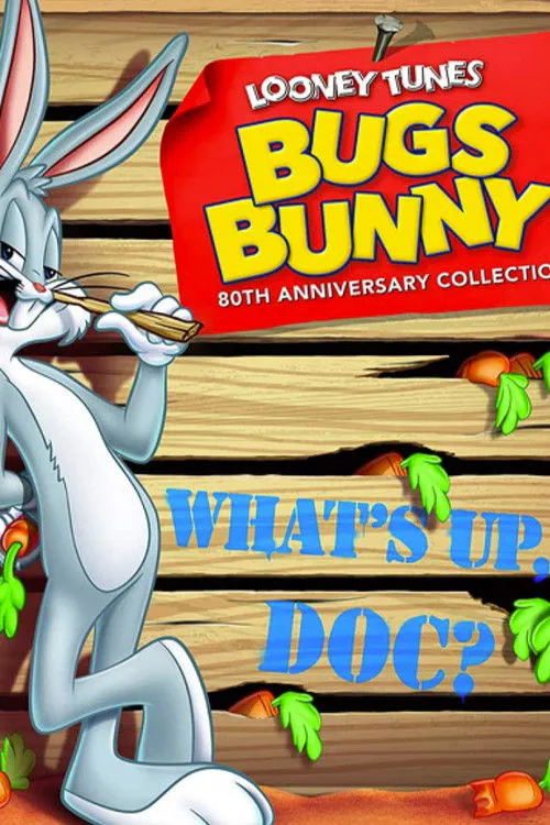 Poster for Bugs Bunny's 80Th What's Up, Doc-umentary!