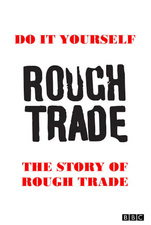 Poster for Do It Yourself: the Story of Rough Trade