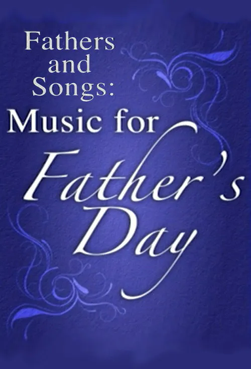 Poster for Fathers and Songs: Music for Father's Day
