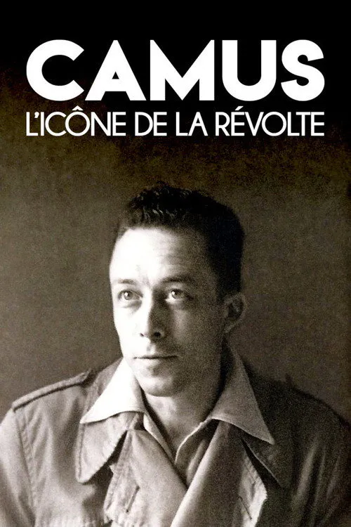 Poster for Camus, L'icône De La Révolte