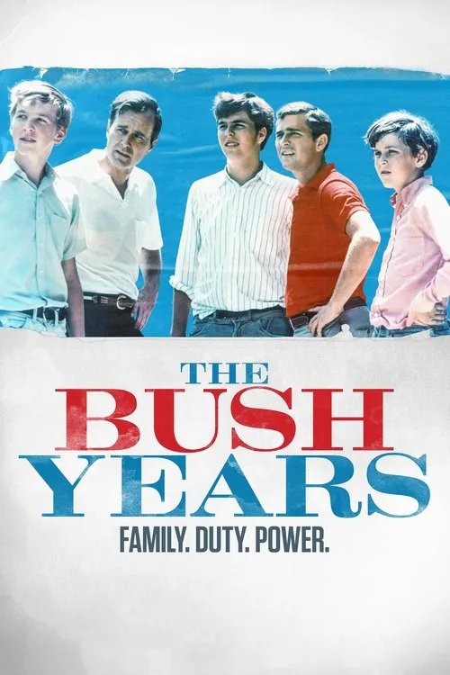 Poster for The Bush Years: Family, Duty, Power