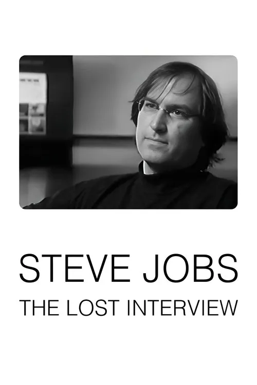 Poster for Steve Jobs: the Lost Interview
