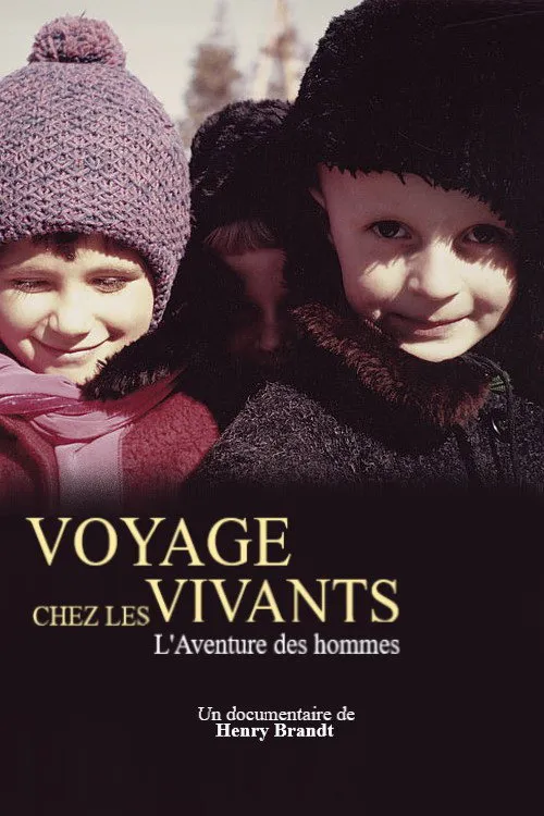 Poster for Voyage Chez Les Vivants - L'Aventure Des Hommes