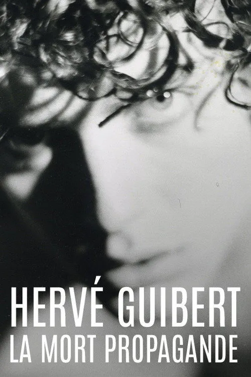 Poster for Hervé Guibert, La Mort Propagande